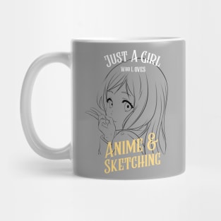 Just A Girl Who Loves Anime and Sketching, Anime and Sketching, Japanese anime lovers Mug